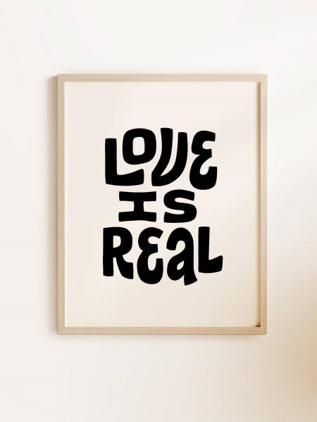 Love Is Real Art Print