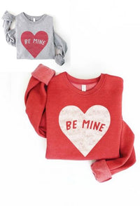 Be Mine Sweatshirt