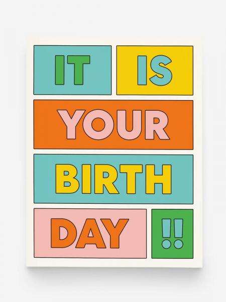 It Is Your Birthday Card