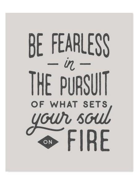 Be Fearless Art Print
