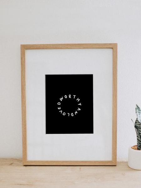 Worthy And Loved Art Print