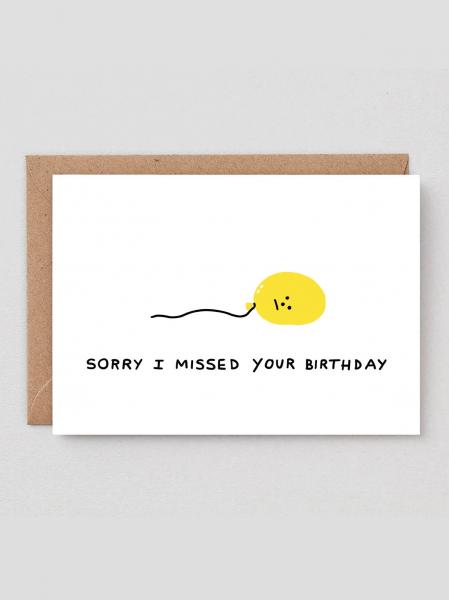 Missed Your Birthday Card